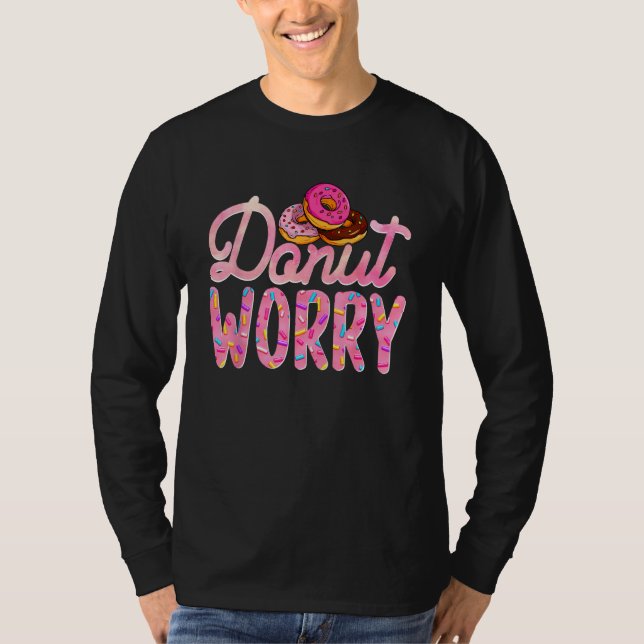 T-shirt Donut Worry  Donut Day Doughnut Mom Dad Son Daught (Devant)