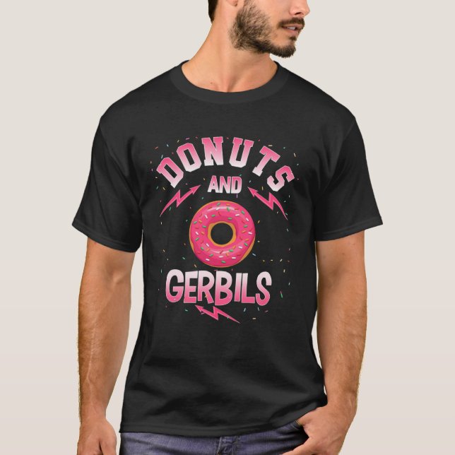 T-shirt Donuts And GERBILS  Doughnut GERBIL (Devant)