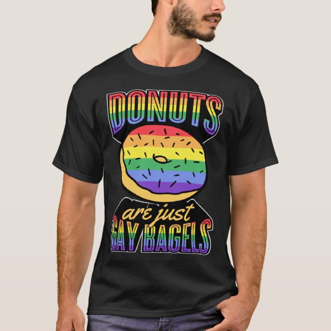 T-shirt Donuts Are Just Gay Bagels LGBT Pride Joke Rainbow (Devant)