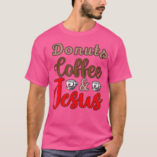 T-shirt Donuts Café Jésus Christ Jésus vous aime Jean 31