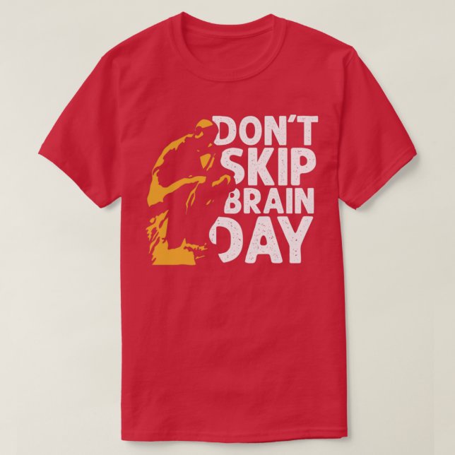 T-shirt Donx27t Skip Cerveau Day 1 (Design devant)