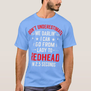 T-shirt Donx27t Sous-estime Me Redhead Funny Shirt