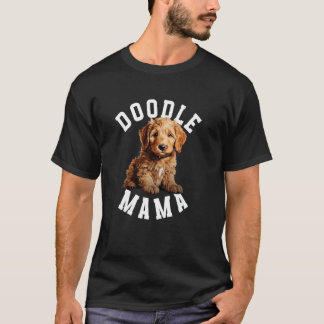 T-shirt Doodle Mama Doodle Maman D'Une Mère Goldendoodle