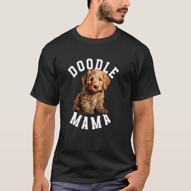 T-shirt Doodle Mama Doodle Maman D'Une Mère Goldendoodle (Devant)