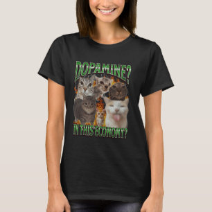 T-shirt Dopamine Dans Cette Économie Mème de Chat Drôle Bo