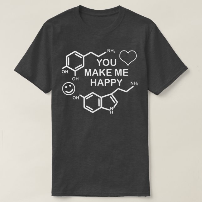 T-shirt Dopamine Smile Serotonin Coeur Tu Me Rends Heureux (Design devant)