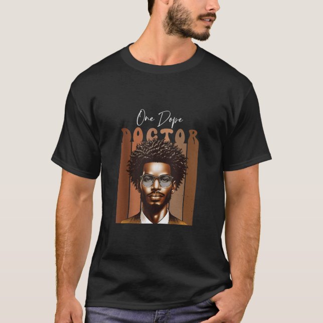 T-shirt Dope Africain Docteur Noir Diplôme Un Pro Médicale (Devant)