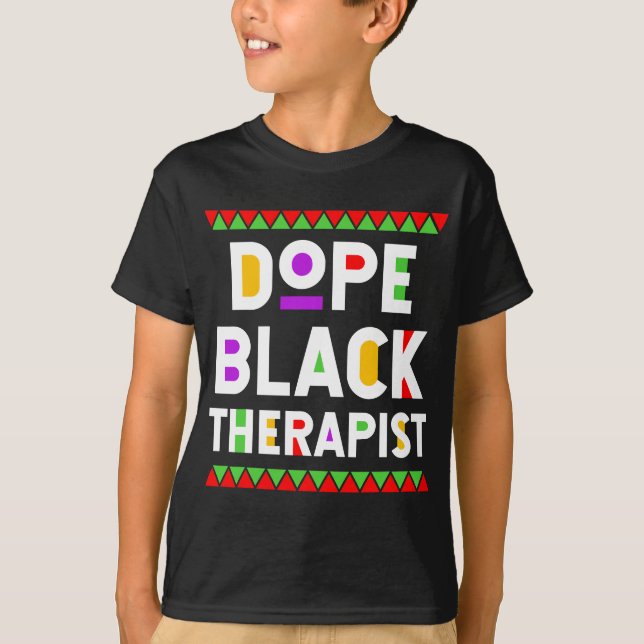 T-shirt Dope Black Thérapeute Africain Américain Job Fier  (Devant)