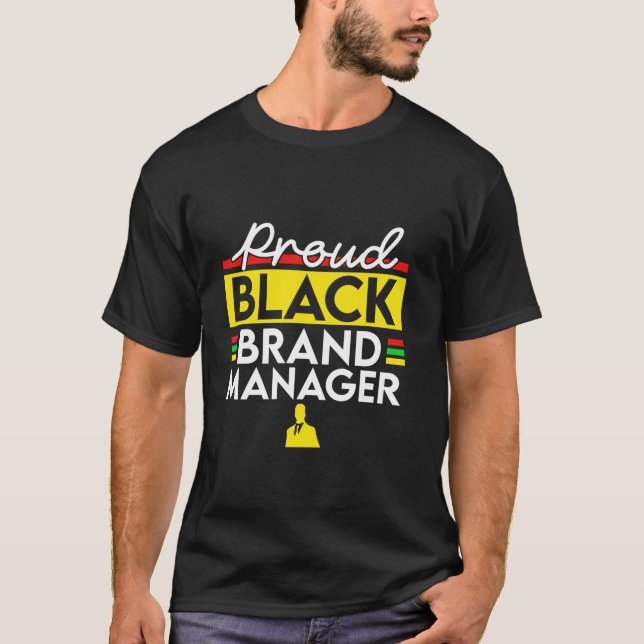 T-shirt Dope Fière Black Brand Manager Mois de l'histoire  (Devant)