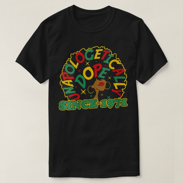 T-shirt Dope sans excuses des femmes depuis 1971 50e naiss (Design devant)
