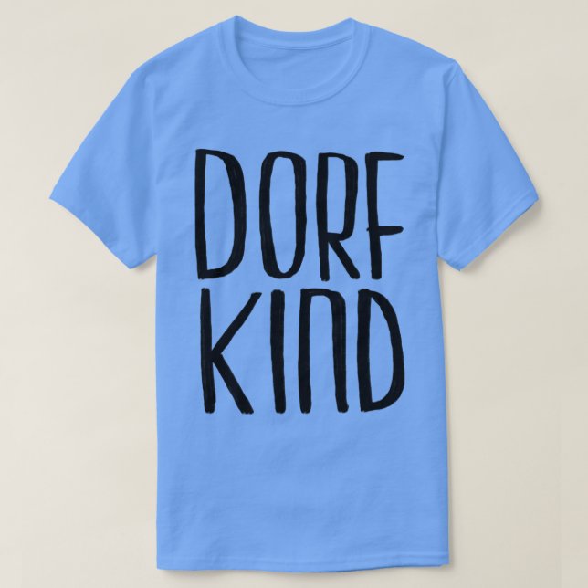 T-shirt Dorfkind Dorf Type 1 (Design devant)