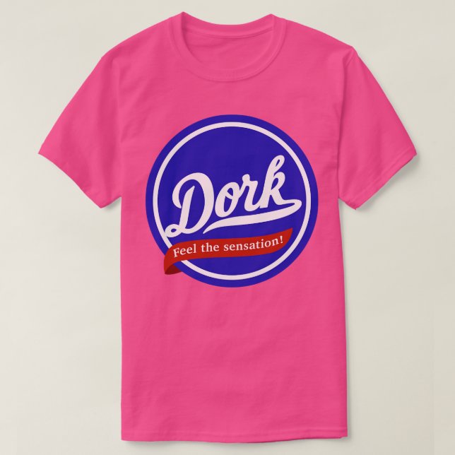 T-shirt Dork ressent la sensation (Design devant)