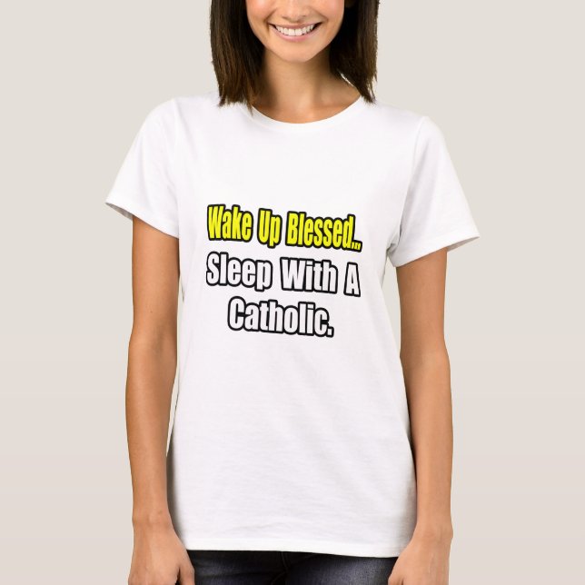 T-shirt Dormir avec un catholique (Devant)