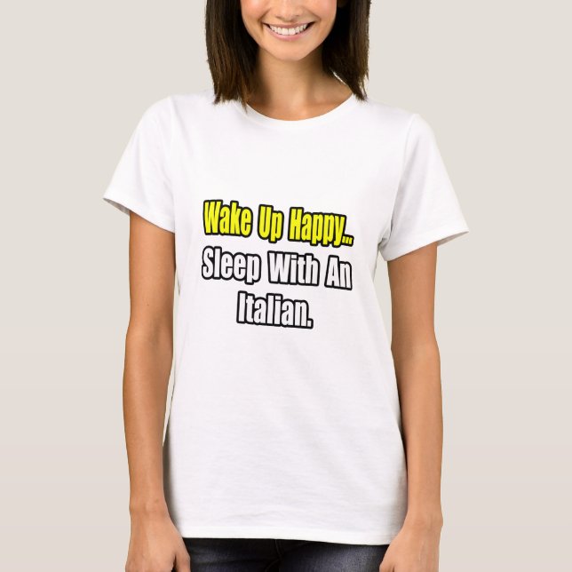 T-shirt Dormir avec un italien (Devant)