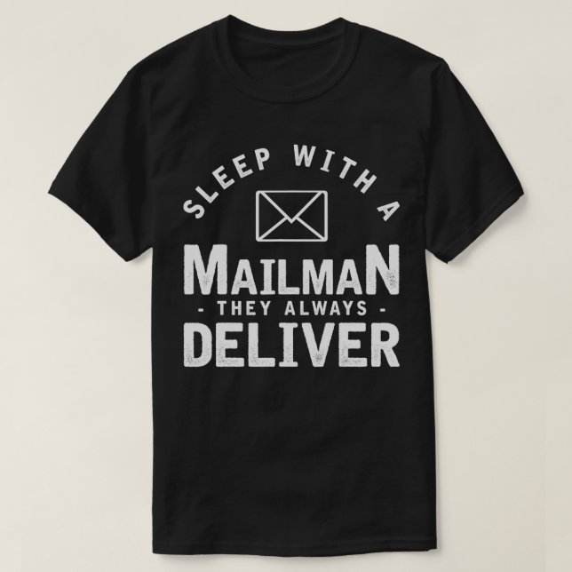 T-shirt Dormir Avec Un Mailman Vêtements De Service Postal (Design devant)