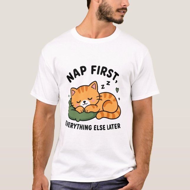 T-shirt Dormir d'abord, s'inquiéter ensuite (Devant)