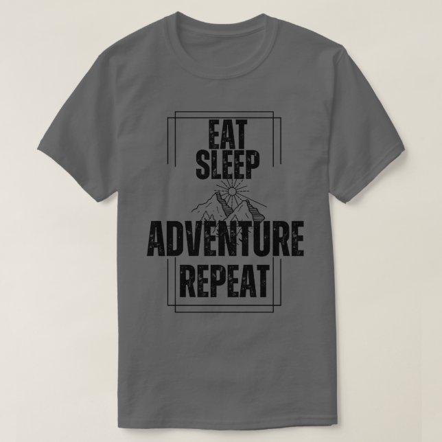 T-shirt Dormir l'aventure Répéter (Design devant)