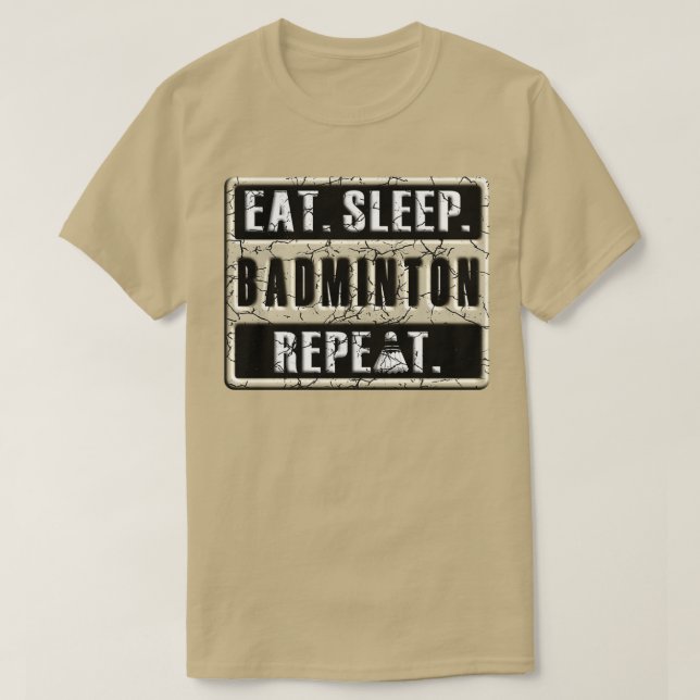 T-SHIRT DORMIR LE BADMINTON RÉPÉTER T 46 (Design devant)