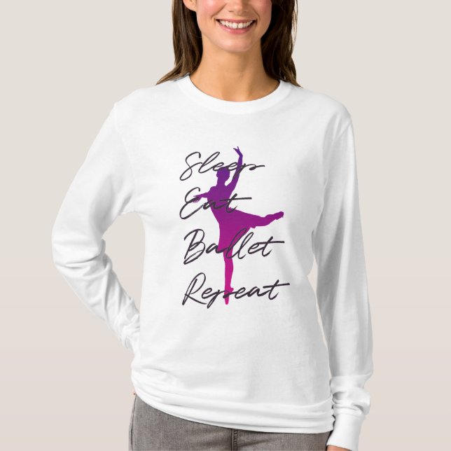 T-shirt Dormir, Manger, Ballet, Répéter (Devant)