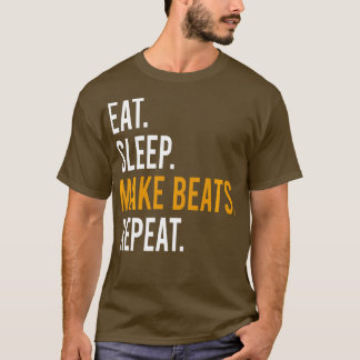 T-shirt Dormir Manger Faire Des Beats Répéter Musique Cade