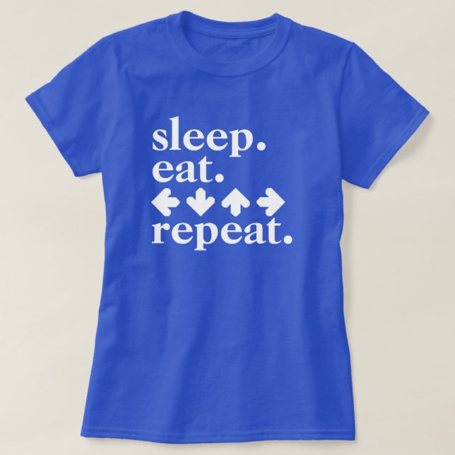 T-shirt Dormir.Manger. Flèches.Recommencer. (Design devant)
