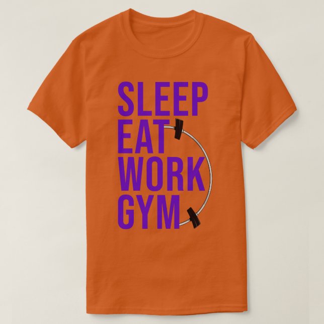 T-SHIRT DORMIR MANGER TRAVAIL GYM 2 (Design devant)