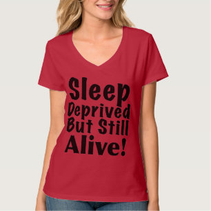T-shirt Dormir privé mais toujours vivant
