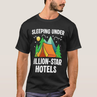 T-shirt Dormir sous des hôtels à milliards d'étoiles Drôle