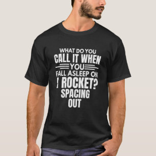 T-shirt Dormir sur une fusée d'ingénieur aérospatial