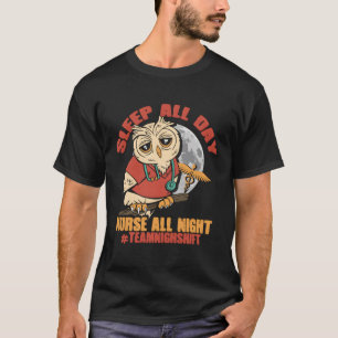 T-shirt Dormir Toute La Journée Infirmière Toute La Nuit É