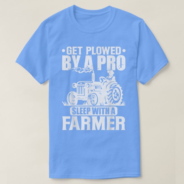 T-shirt Dors Avec Un Agriculteur Se Faire Enfoncer Par Une (Design devant)