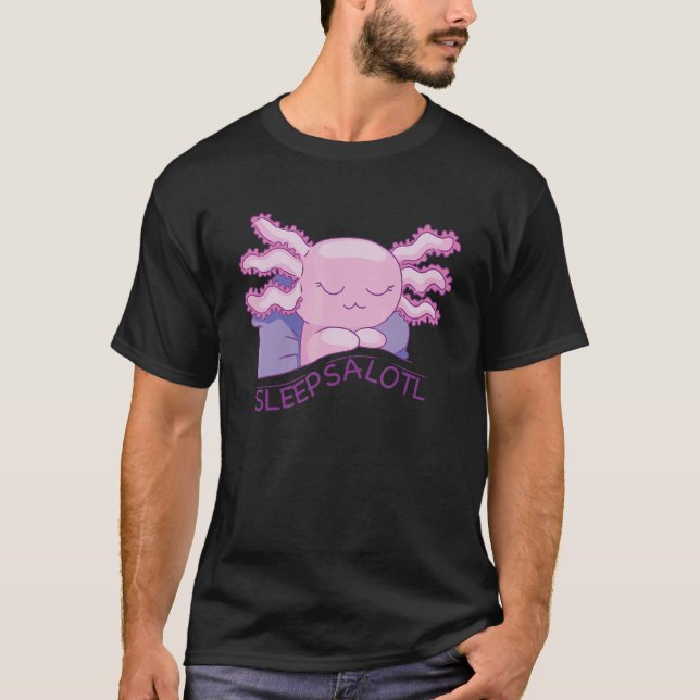 T-shirt Dors beaucoup en rêvant Axolotl (Devant)