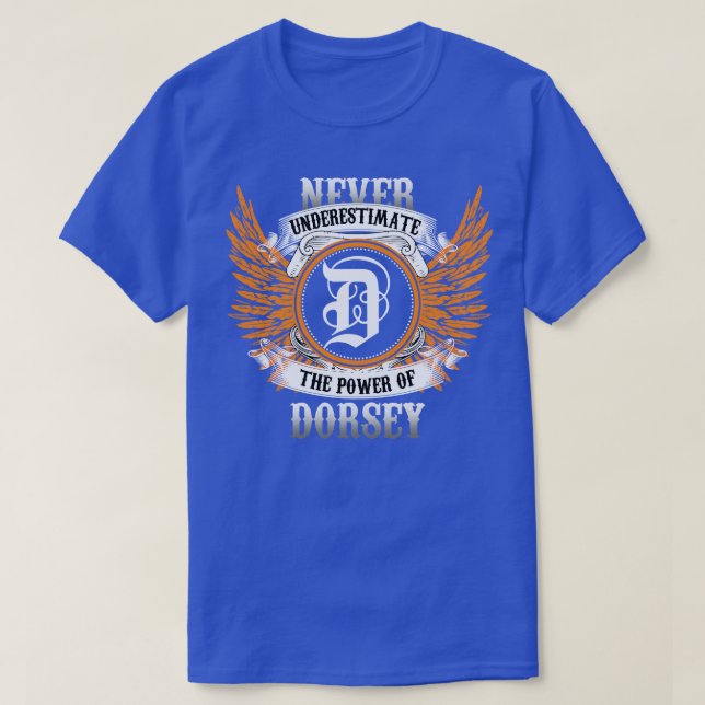 T-shirt Dorsey Name Shirt Ne Sous-Estime Jamais Le Pouvoir (Design devant)