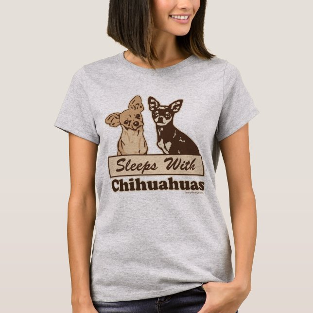 T-shirt Dort Avec Les Chihuahuas Dit : (Devant)
