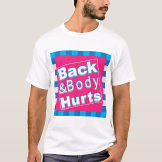 T-shirt Dos Et Corps Font Mal Tee Citation Drôle Et Cool D