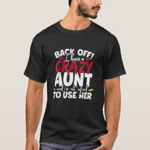 T-shirt Dos, J'Ai Une Tante Fou, Des Nièces Et Des News