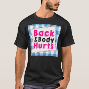 T-shirt Dos Le Corps Blessé Citation Humoristique Entraîne