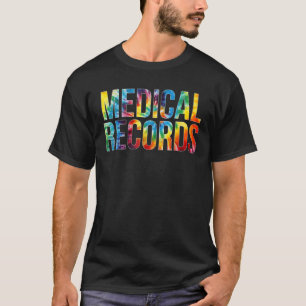 T-shirt Dossiers Médicales Jour De Reconnaissance Teinture
