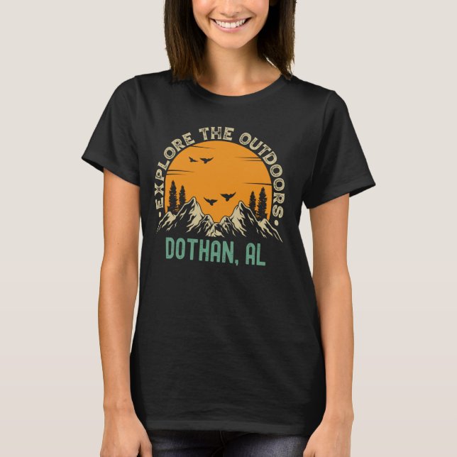 T-shirt Dothan, Alabama - Explorez L'Extérieur (Devant)