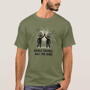T-shirt Double difficulté à la moitié du sens