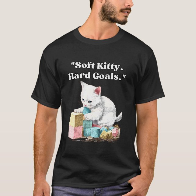 T-shirt Douce Chatte Objectifs Durs Chat de Motivation (Devant)