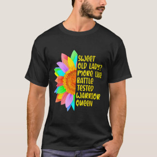 T-shirt Douce Vieille Dame Plutôt Qu'une Guerrière Aguerri