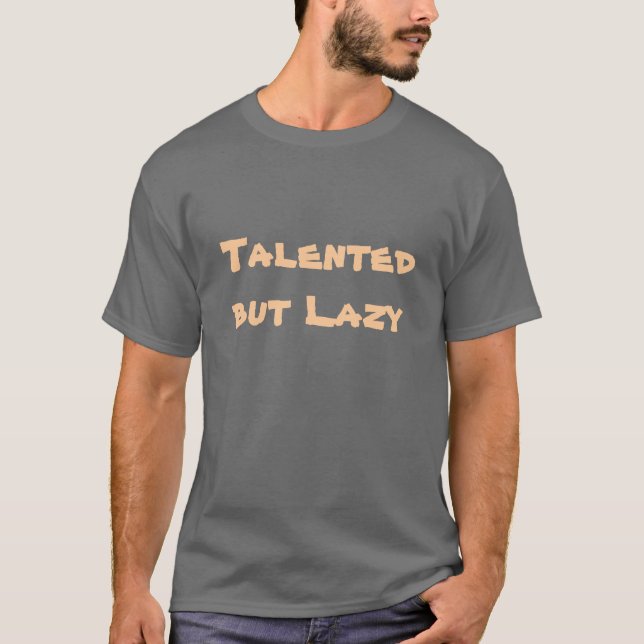 T-shirt Doué mais paresseux (Devant)