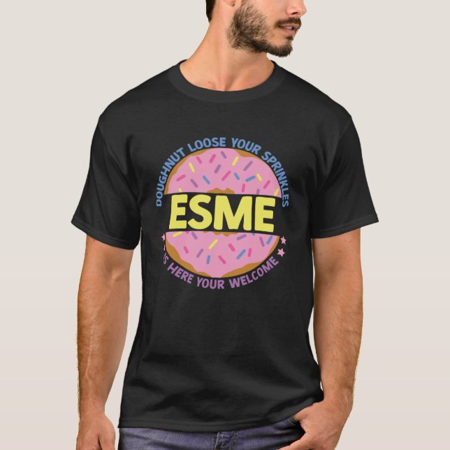 T-shirt Doughnut Loose Your Sprinkles Esme Is Here Your We (Devant)