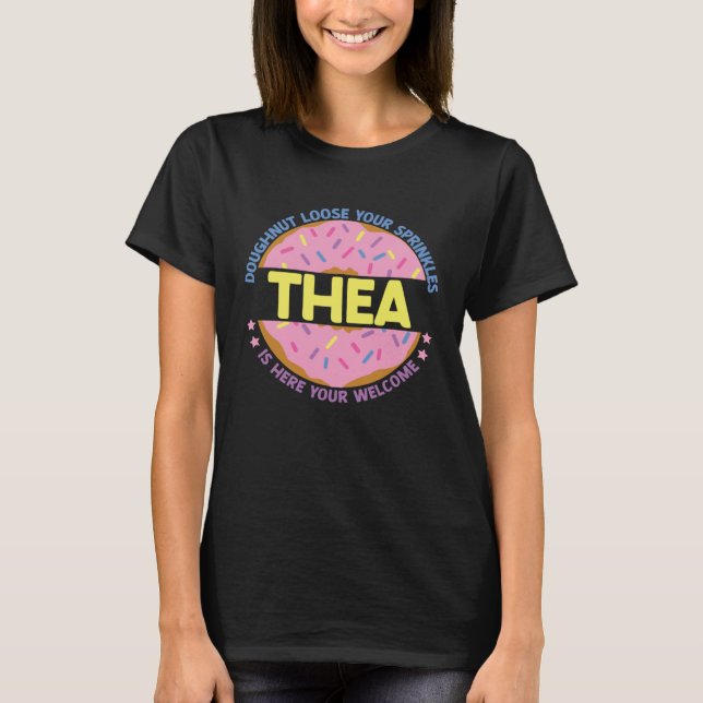 T-shirt Doughnut Loose Your Sprinkles Thea Is Here Your We (Devant)