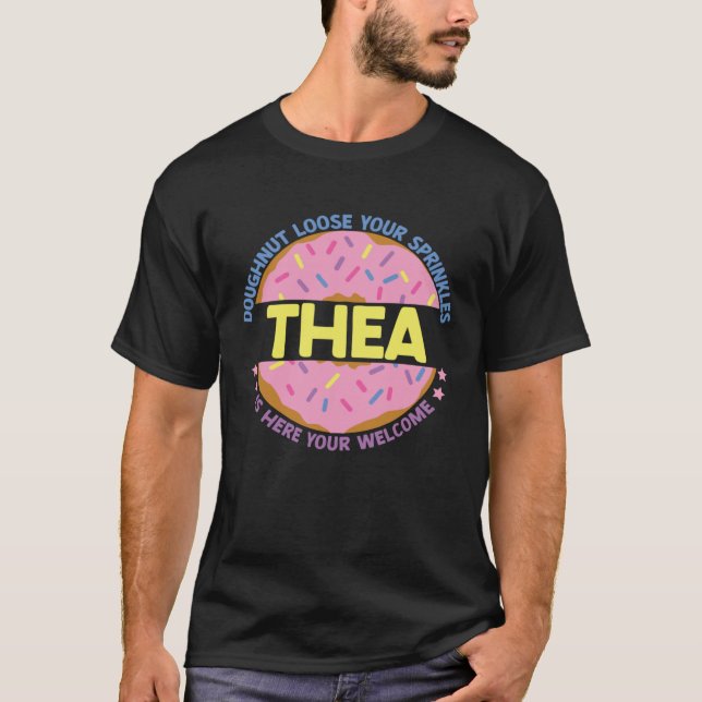 T-shirt Doughnut Loose Your Sprinkles Thea Is Here Your We (Devant)