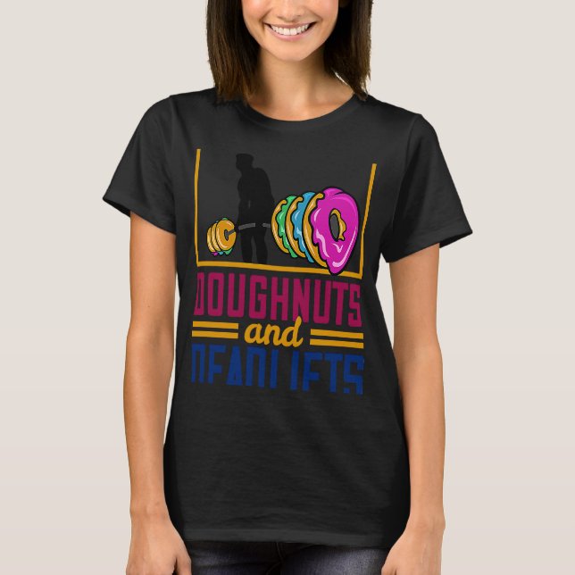T-shirt Doughnuts And Deadlifts Donut Weightlifting Fitnes (Devant)