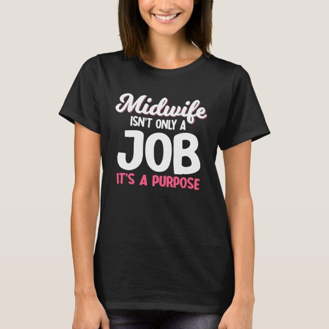 T-shirt Doula Midwife Birth Companion Childbirth Coach (Devant)