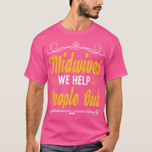 T-shirt Doula Soutien de grossesse Midwifery Funny Midwoma