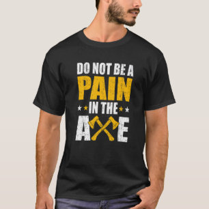 T-shirt Douleur Dans La Poux Ax Jetant L'Humour Ax Thrower